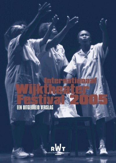 International Wijktheater Festival 2005