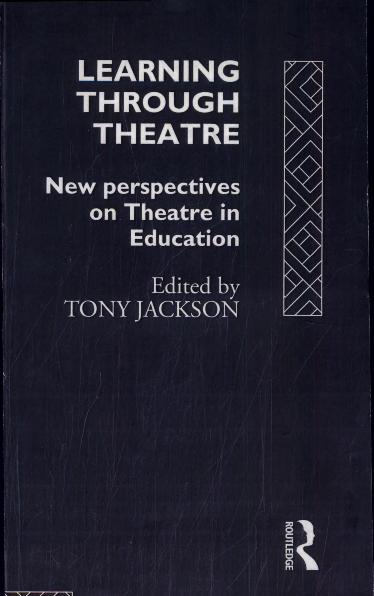 Learning through theatre &#8211; new perspectives on theatre in education