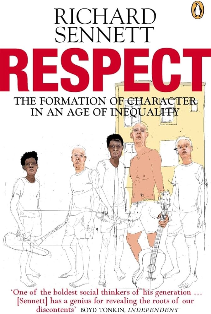 Respect &#8211; The formation of character in an age of inequality